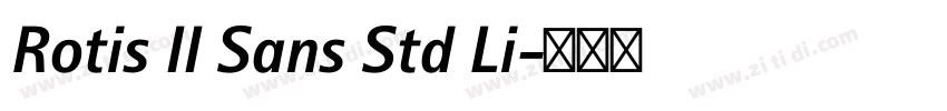 Rotis II Sans Std Li字体转换